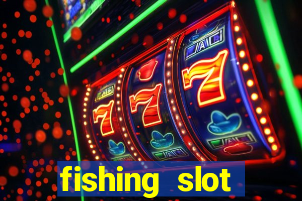 fishing slot machine games