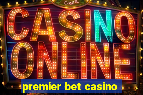 premier bet casino