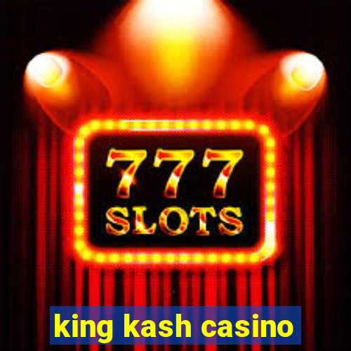 king kash casino