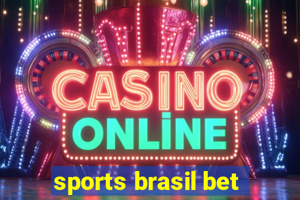 sports brasil bet