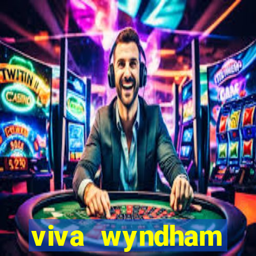 viva wyndham fortuna beach