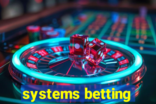 systems betting