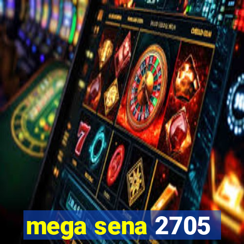 mega sena 2705