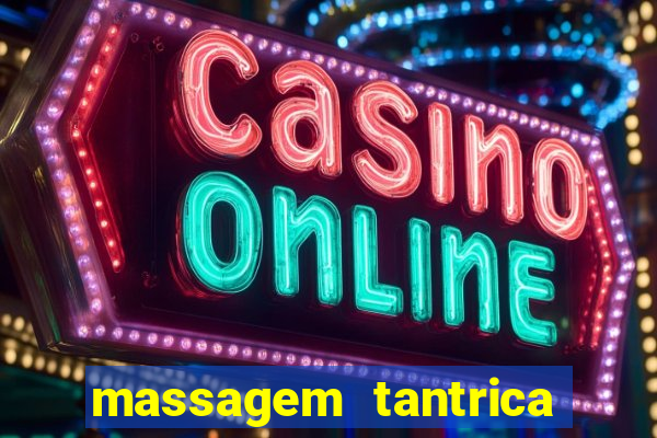 massagem tantrica em porto alegre