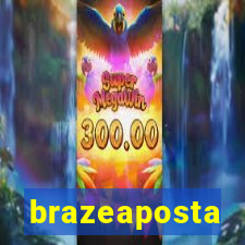 brazeaposta