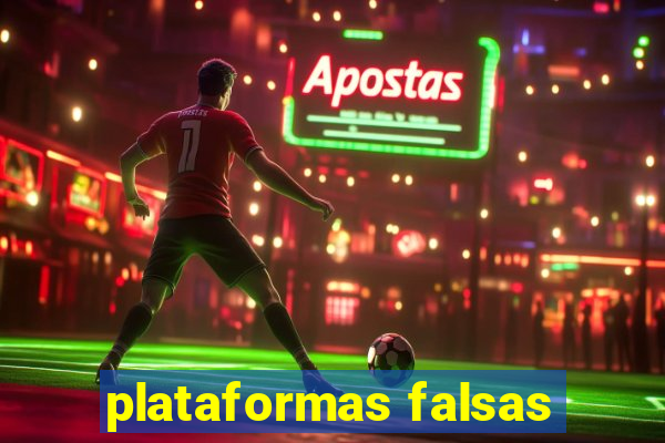 plataformas falsas