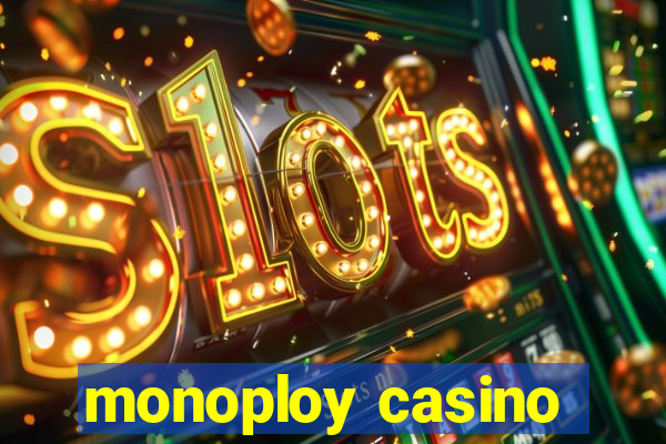 monoploy casino