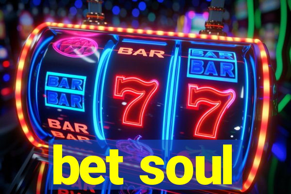 bet soul