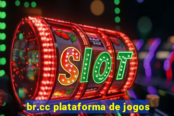 br.cc plataforma de jogos