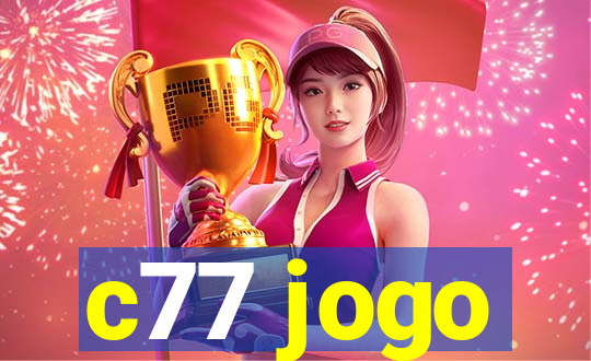 c77 jogo