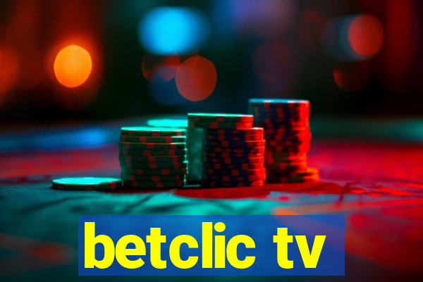 betclic tv