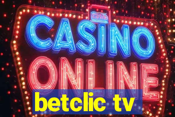 betclic tv