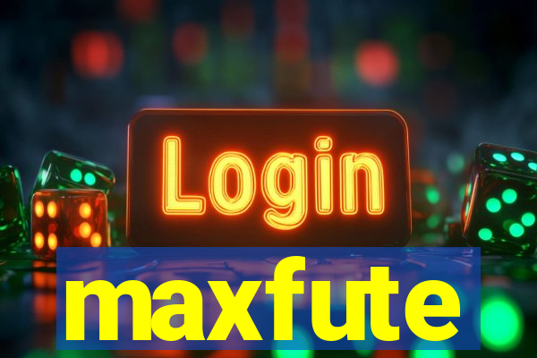 maxfute