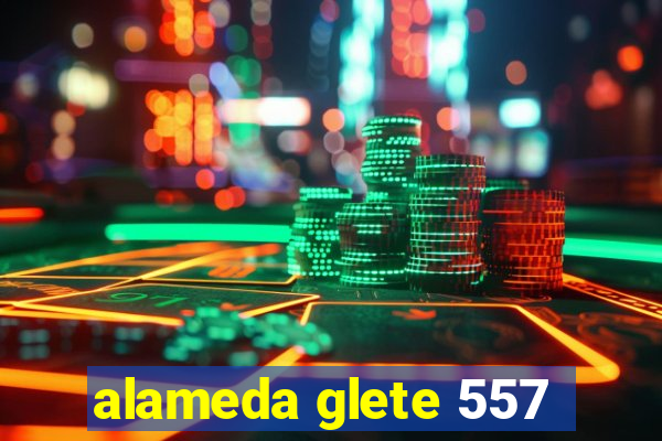 alameda glete 557