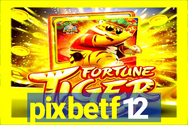 pixbetf12