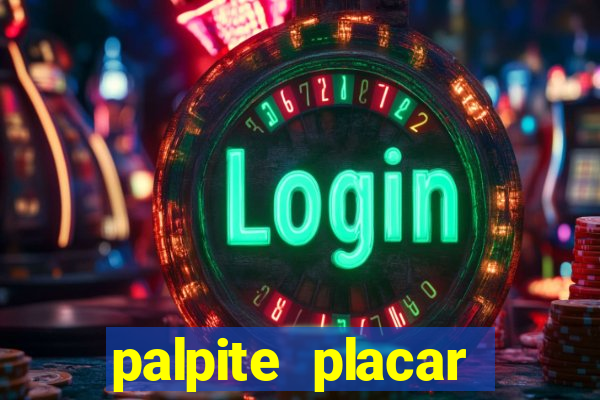 palpite placar exato de hoje