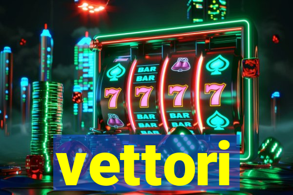 vettori