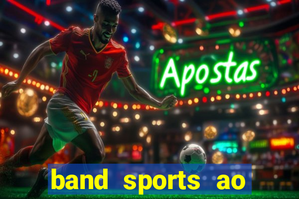 band sports ao vivo gratis