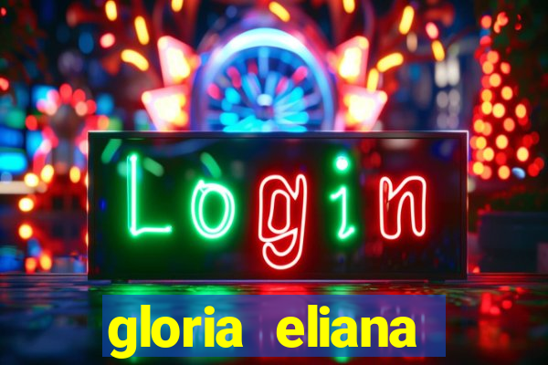 gloria eliana ribeiro letra