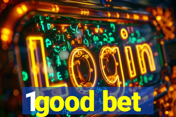 1good bet