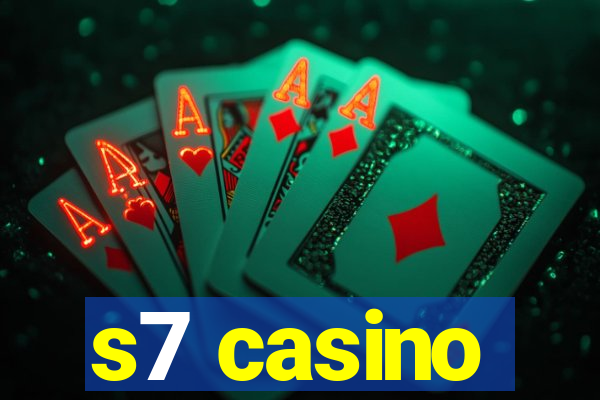 s7 casino