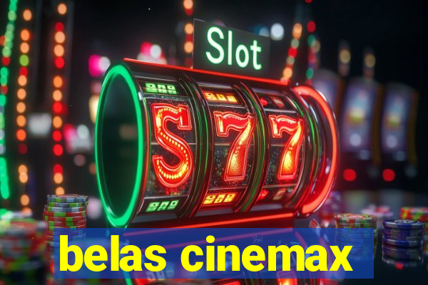 belas cinemax