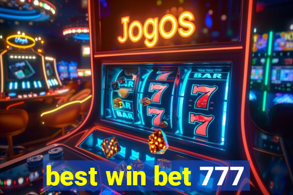 best win bet 777