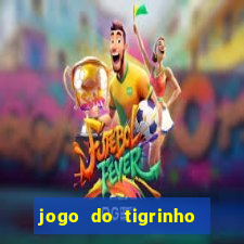 jogo do tigrinho com bonus de cadastro