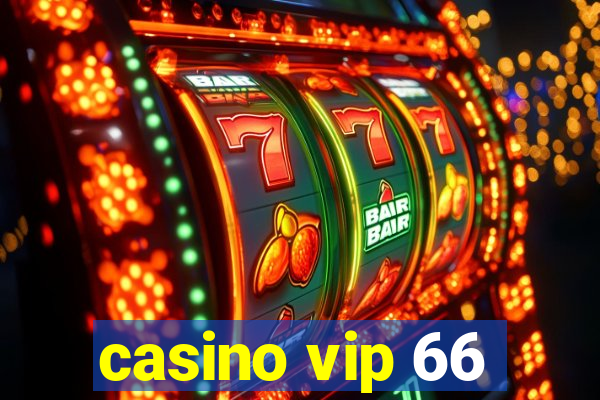 casino vip 66