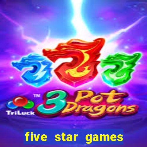 five star games slots and casino