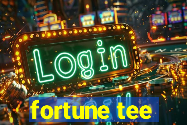 fortune tee