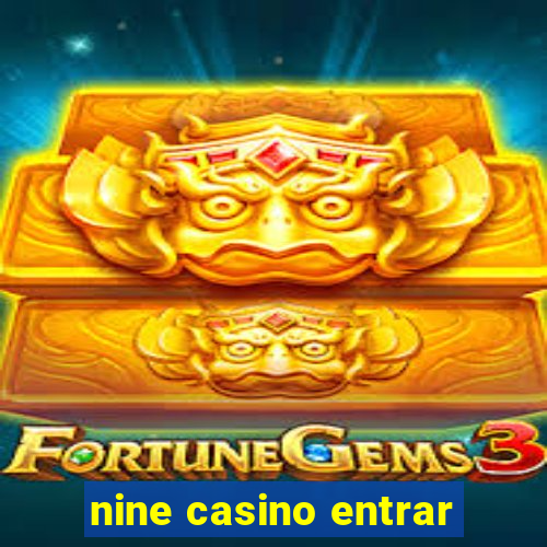 nine casino entrar