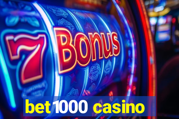 bet1000 casino