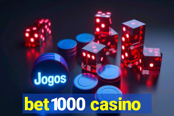 bet1000 casino