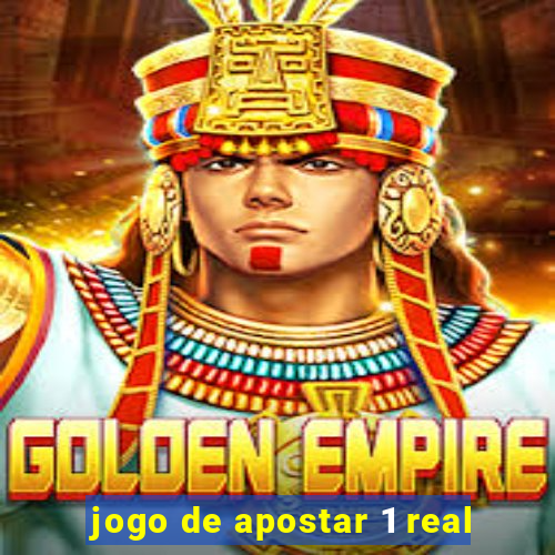 jogo de apostar 1 real