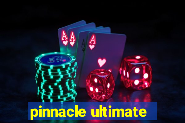 pinnacle ultimate