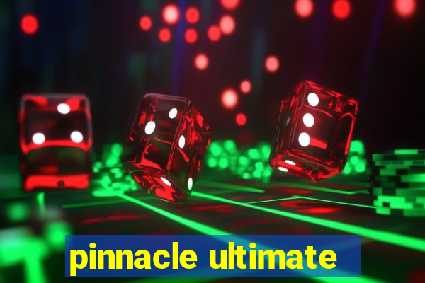 pinnacle ultimate