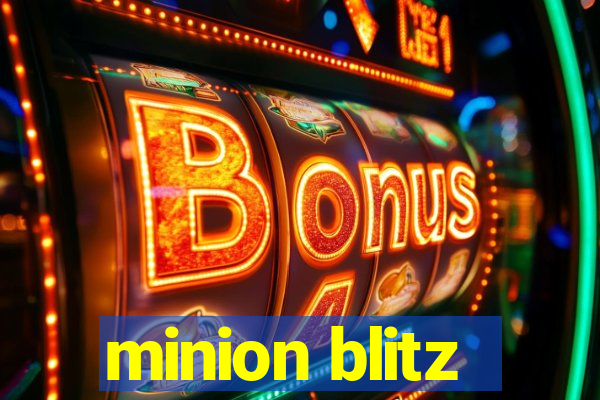 minion blitz