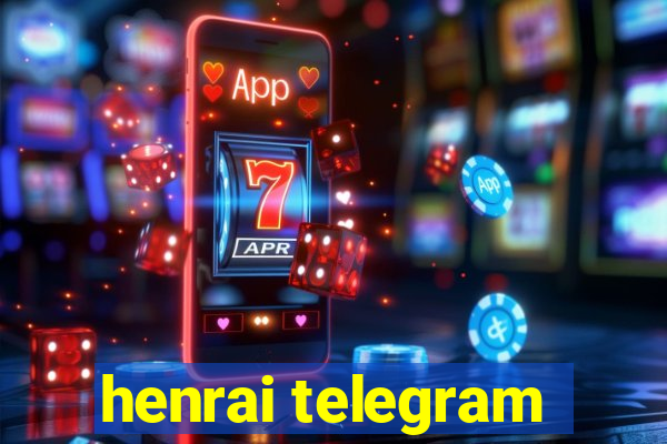 henrai telegram