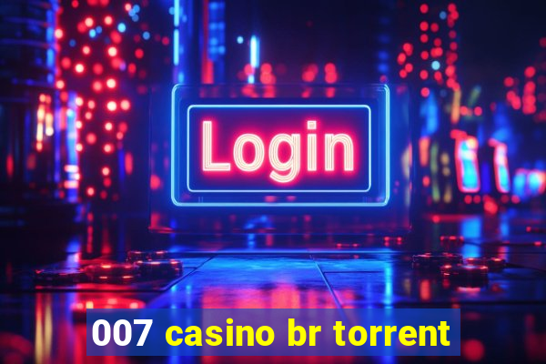 007 casino br torrent