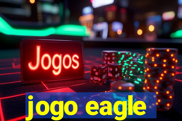 jogo eagle