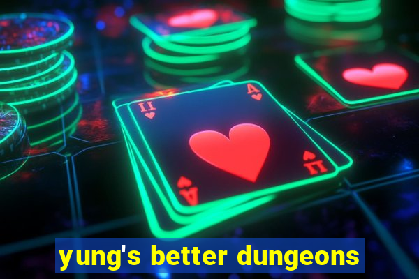 yung's better dungeons