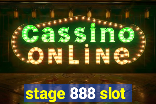 stage 888 slot