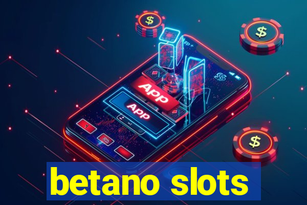 betano slots