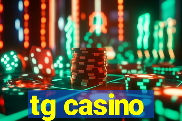 tg casino