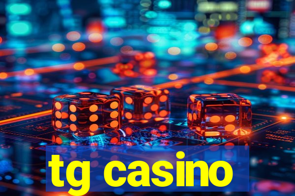 tg casino