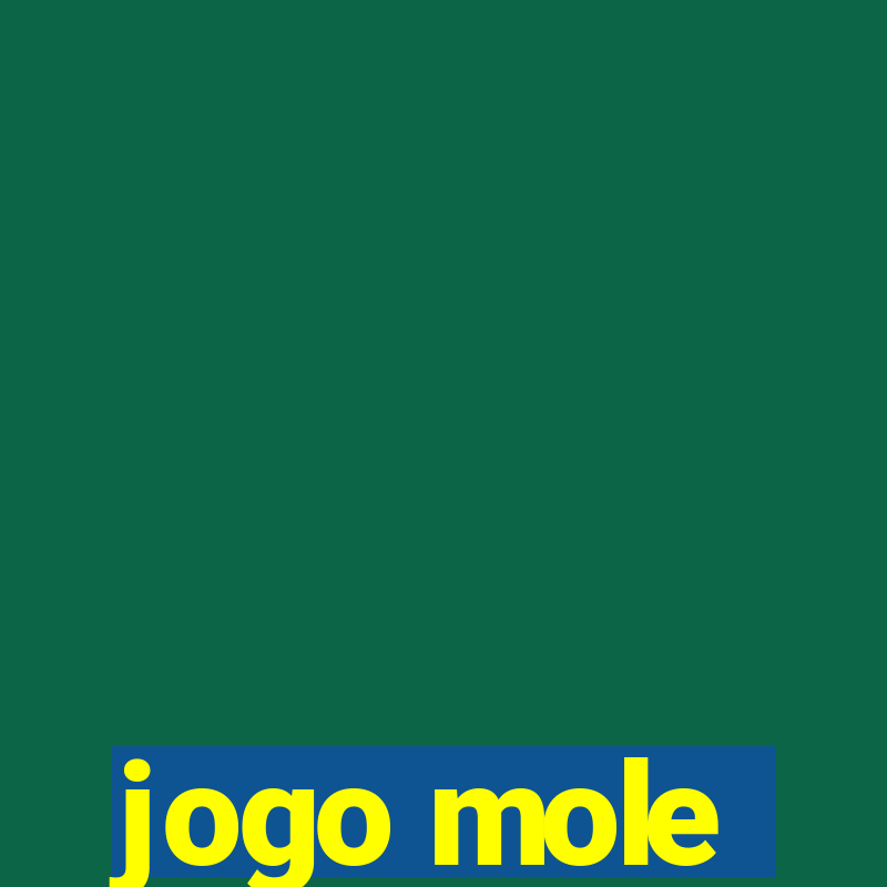 jogo mole