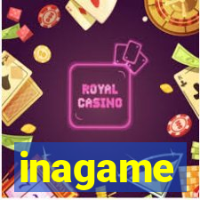 inagame