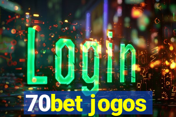 70bet jogos