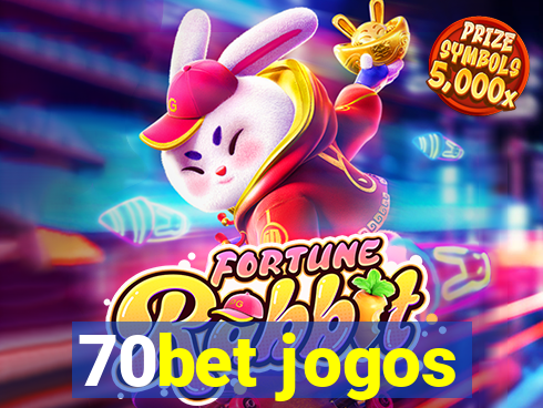 70bet jogos